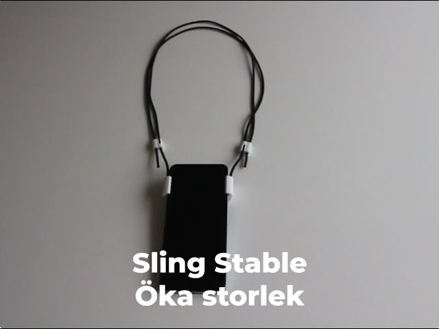 Sling Stable - öka storlek