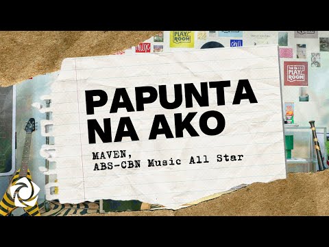 MAVEN - 'Papunta Na Ako' Official Lyric Video | LIVE at The Playroom!