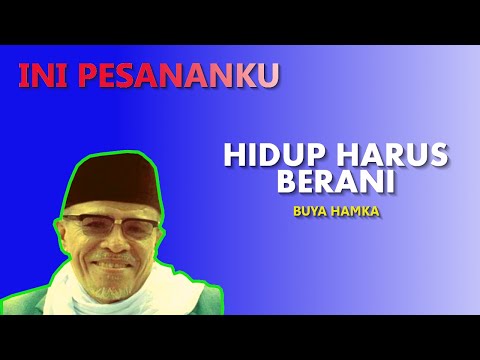 Bergetar Jiwa !!! Ceramah Buya Hamka | Hidup Harus Berani