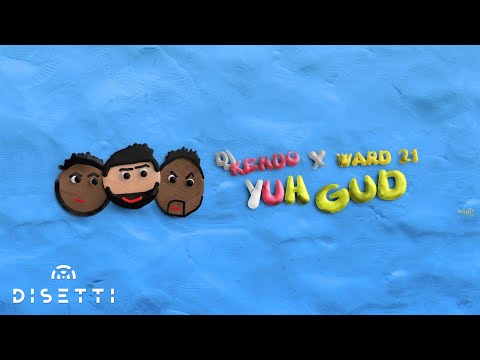 DJ Kendo X Ward 21 - Yuh Gud (Animated Video)