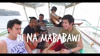 &quot;Di Na Mababawi&quot; by Kimpoy Feliciano and Sponge Cola #KimpoyJammingWithSpongeCola