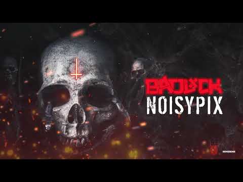 15. BADLXCK - NOISY PIX [EX057]