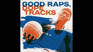 Various Artists - good raps, dope tracks (2023) Nonstop Music - Nonstop Hits ⭐️