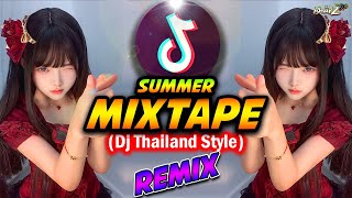 NEW DJ THAILAND STYLE REMIX  SUMMER MIXTAPE 2023 D