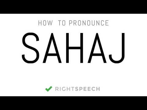 Sahaj - How to pronounce Sahaj - Indian Boy Name