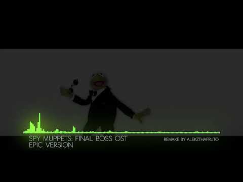Spy Muppets: Final Boss OST | EPIC VERSION