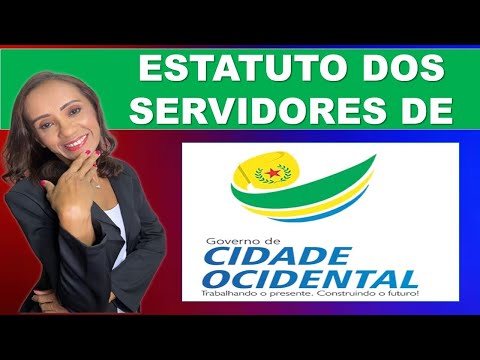 5.-ESTATUTO DOS SERVIDORES PÚBLICOS DE CIDADE OCIDENTAL-GO-Professora Delma