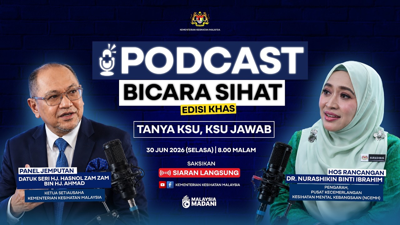 Podcast Bicara Sihat Edisi Khas Bersama KSU KKM