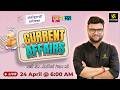 24 April 2026 Current Affairs Episode 2056 Current Affairs Today Kumar Gaurav Sir