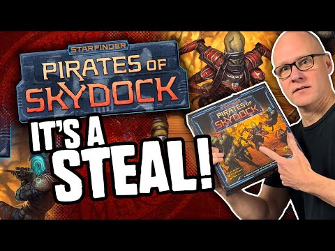 Starfinder: Pirates of Skydock Review - It's a STEAL!