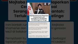 Mojtaba Khamenei Dilaporkan Cedera Parah usai Serangan AS, Iran Bantah: Terluka Ringan di Telinga