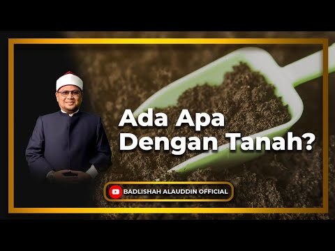 Ada Apa Dengan Tanah? - Dato' Badli Shah Alauddin