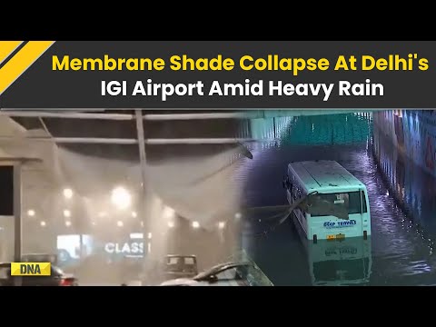 Delhi Rains: Heavy Rain Leads To Collapse Of Membrane Shade At IGI Airport | Delhi News | Monsoon