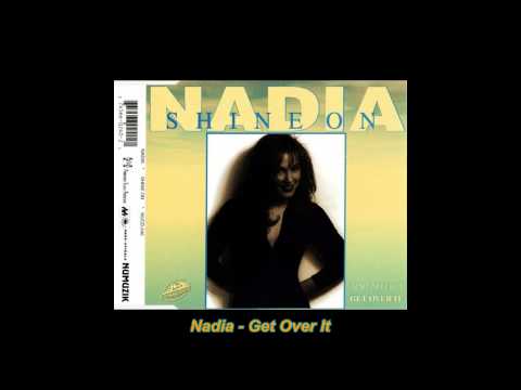 Nadia - Get Over It (Extended Digital Mixx)