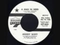 Moody Scott - A man in need (is a fool indeed)