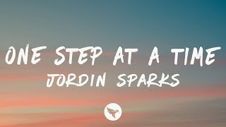 Jordin Sparks - One Step At a Time (Lyrics)