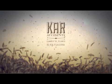 Kar Accidents - El sol y la luna