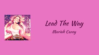 Mariah Carey - Lead The Way || lyrics