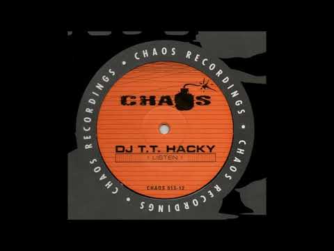 DJ T.T.  Hacky - Listen!