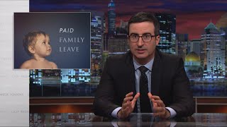 Last Week Tonight with John Oliver: Paid Family Leave (HBO)