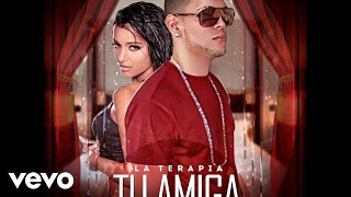 La Terapia - Tu Amiga (Audio)