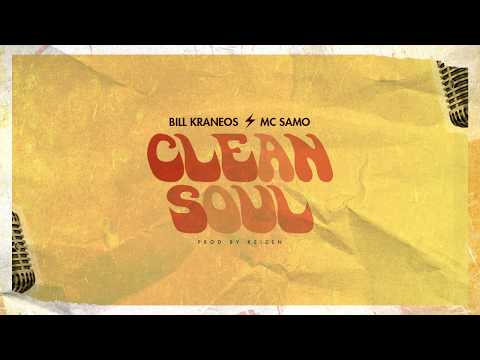 MC SAMO⚡️CLEAN SOUL FEAT BILL KRANEOS (Prod. by Keizen)
