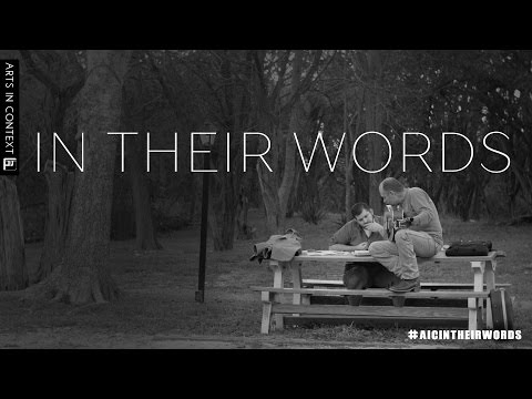 Arts In Context | In Their Words