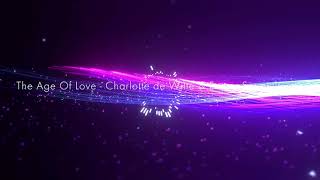 Download lagu THE AGE OF LOVE - CHARLOTTE DE WITTE & ENRICO SANGIULIANO (REMIX) mp3 Download lagu THE AGE OF LOVE - CHARLOTTE DE WITTE & ENRICO SANGIULIANO (REMIX) mp3