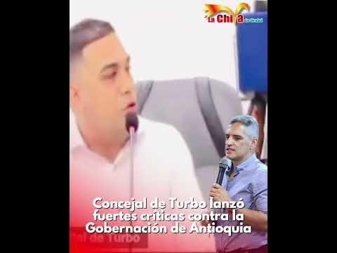 Johnatan Taborda, Concejal de Turbo lanzó fuertes críticas contra la Gobernación de Antioquia.