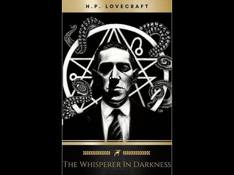 H.P. Lovecraft Retrospectives: The Whisperer in Darkness (With Jack Graham)