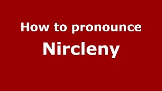 How to pronounce Nircleny