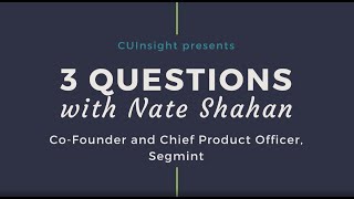 3 Questions with Segmint’s Nate Shahan