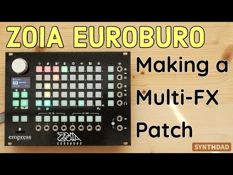 Zoia Euroburo Multi FX tutorial // How to make a multi FX patch and import effects