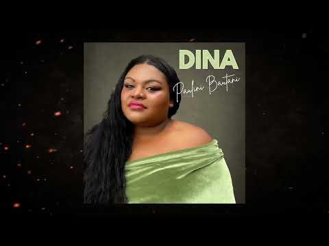 Paulini Bautani - DINA (Audio)