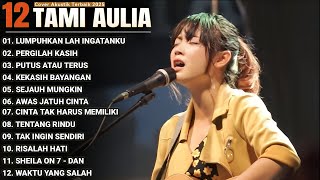 Download lagu Tami Aulia Full Album - Lumpuhkanlah Ingatanku | Lagu Galau Viral Tiktok 2025 mp3