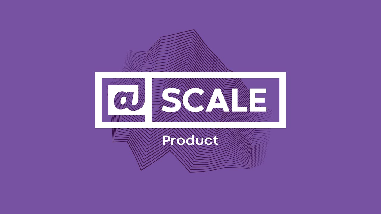 @Scale: Product 2025