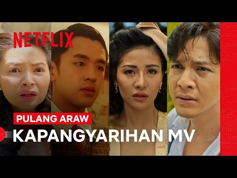 Kapangyarihan MV | Pulang Araw | Netflix Philippines