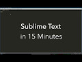 Sublime Text Tutorial
