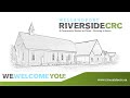 Riverside CRC AM Service August 24 2025