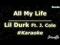 Lil Durk - All My Life Ft. J. Cole (Karaoke)