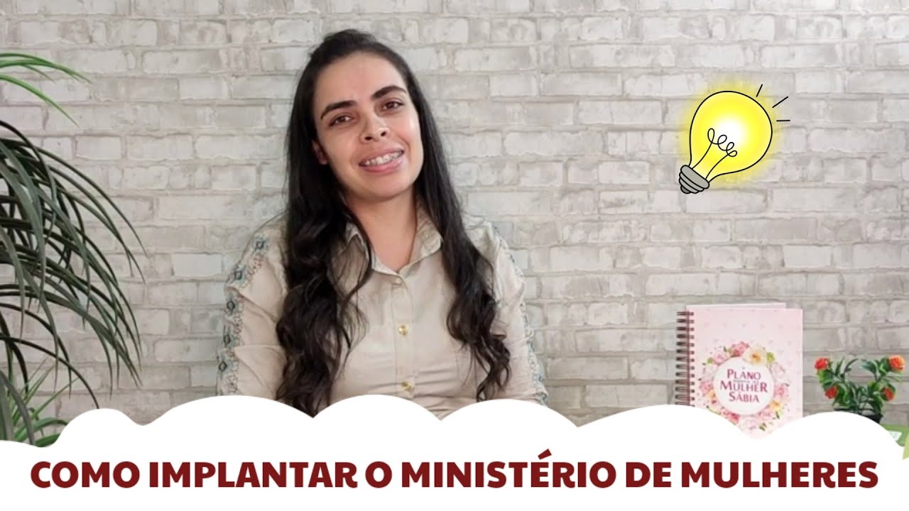 COMO IMPLANTAR O MINISTÉRIO DE MULHERES || 📔O Projeto + 👥Equipe + Ferramentas📝