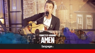 Francesco Gabbani canta &#39;Amen&#39; a Fanpage Town