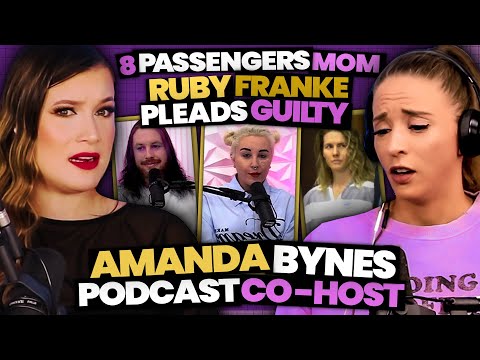 8 Passengers: RUBY PLEADS GUILTY + What's Happening w/ Amanda Bynes' Podcast Co-Host (Ep 103)