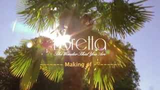 Making of Loretta "The wonder that you are"