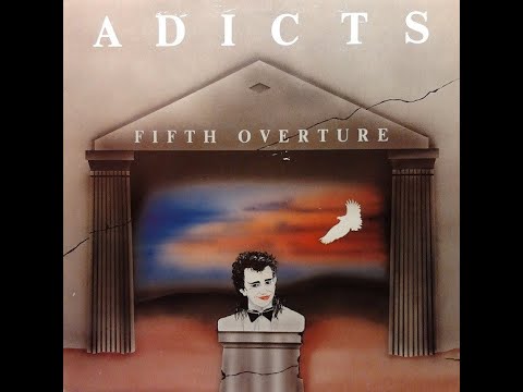 THE ADICTS - Fifth Overture 1986 full album