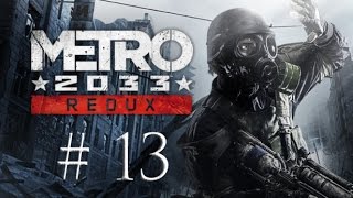 #13 Pipeline assassin 重製版地下鐵2033 Metro 2033 Redux