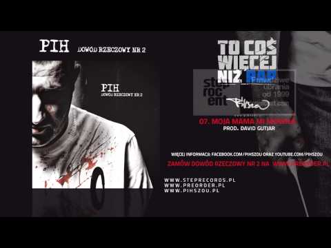 Pih - Moja mama mi mówiła