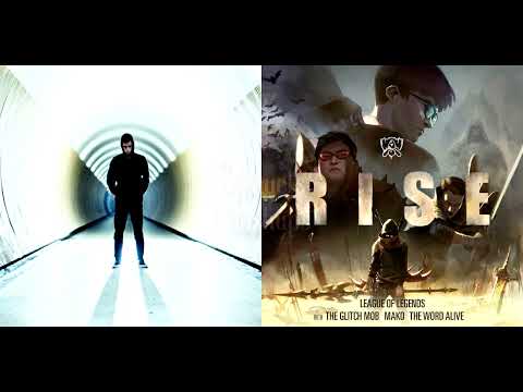 RISE x FADED - Alan Walker, League Of Legends x The Glitch Mob, Mako & The World Alive (Mashup)