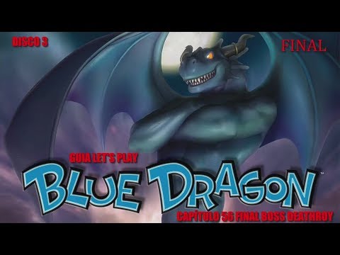 Blue Dragon / Guía Let's Play / Capítulo 56 FINAL Boss Deathroy -Disco 3- En Español HD 1080p