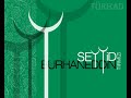 ULUSLARARASI SEYYİD BURHANEDDİN SEMPOZYUMU